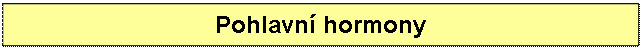 Textov? pole: Pohlavn? hormony